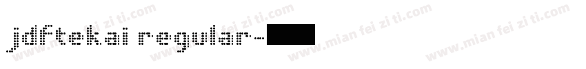 jdftekai regular字体转换